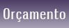 Or�amento